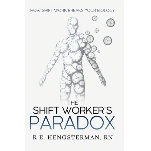 The Shift Worker's Paradox - Paperback