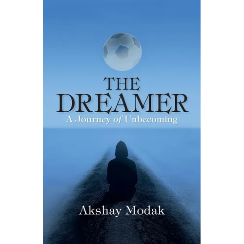 The Dreamer: A Journey of Unbecoming - Paperback
