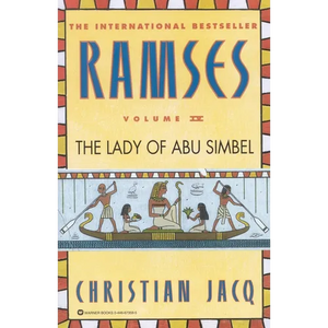 Ramses: The Lady of Abu Simbel - Volume IV - Paperback
