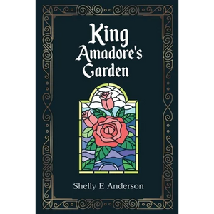 King Amadore's Garden - Paperback