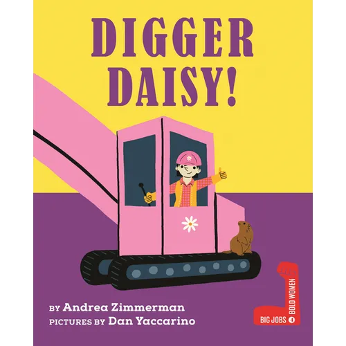Digger Daisy! - Hardcover