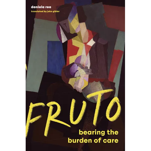 Fruto: Bearing the Burden of Care - Paperback
