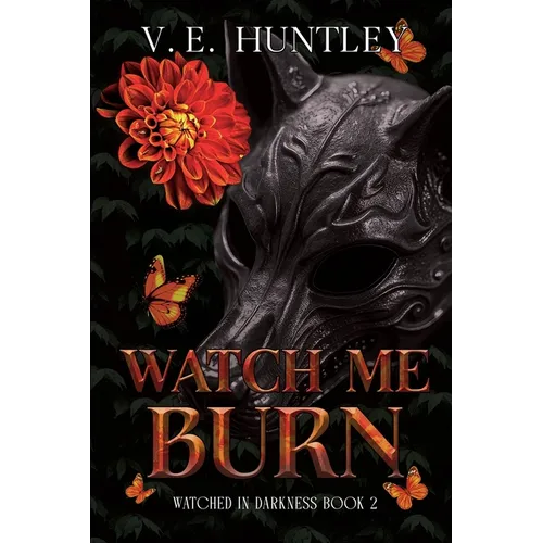 Watch Me Burn - Paperback