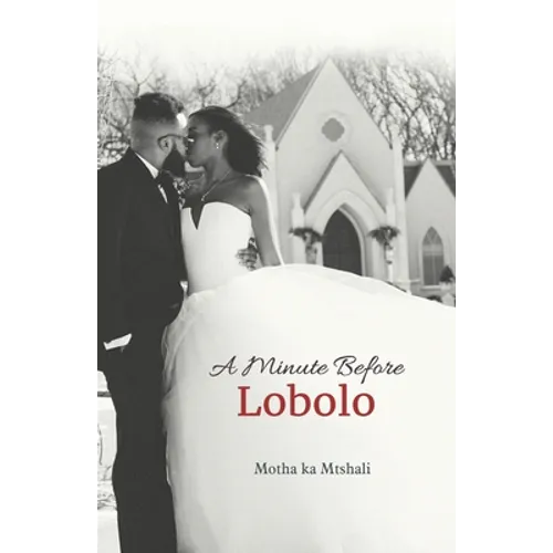 A Minute before Lobolo - Paperback