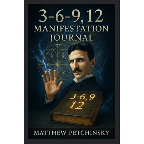 3-6-9, 12 Manifestation Journal - Paperback