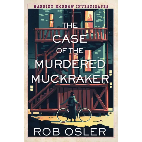 The Case of the Murdered Muckraker - Hardcover