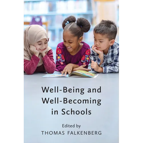Well-Being and Well-Becoming in Schools - Paperback