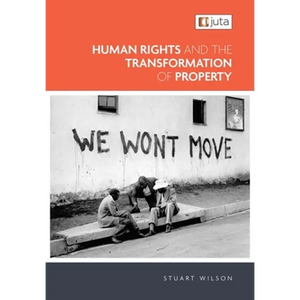 Human Rights and the Transformation of Property - Paperback
