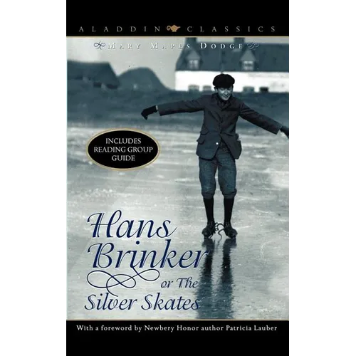 Hans Brinker, Or, the Silver Skates - Paperback