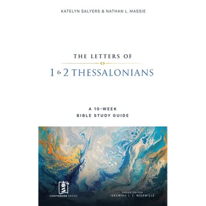 1 & 2 Thessalonians: A 10-Week Bible Study Guide - Paperback