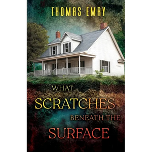 What Scratches Beneath the Surface - Paperback