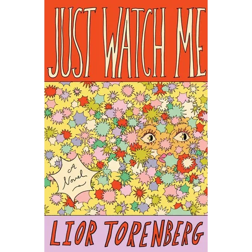 Just Watch Me - Hardcover