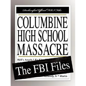 Columbine High School Massacre: The FBI Files - Paperback