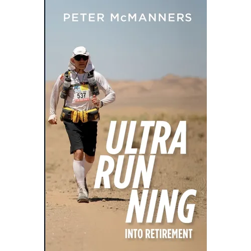 Ultra-running into Retirement - Paperback