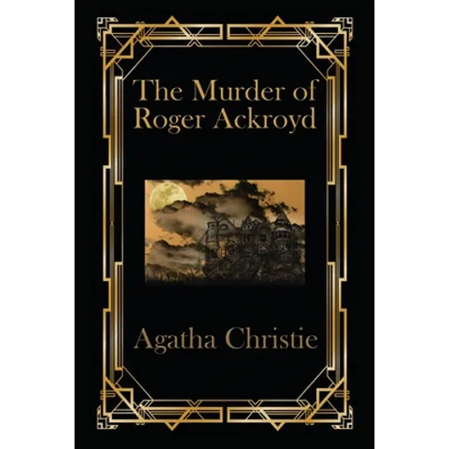 The Murder of Roger Ackroyd: A Positronic Book - Paperback