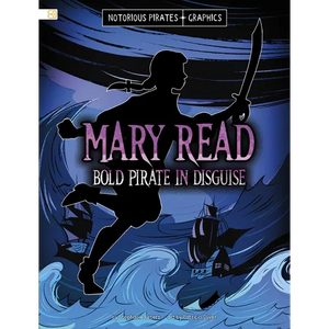 Mary Read, Bold Pirate in Disguise - Library Binding