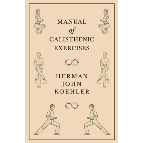 Manual of Calisthenic Exercises - Paperback