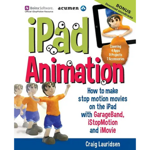 iPad Animation: - how to make stop motion movies on the iPad - Paperback