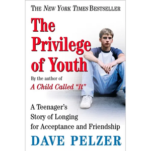 The Privilege of Youth: A Teenager's Story of Longing for Acceptance and Friendship - Paperback