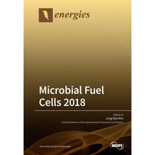 Microbial Fuel Cells 2018 - Paperback