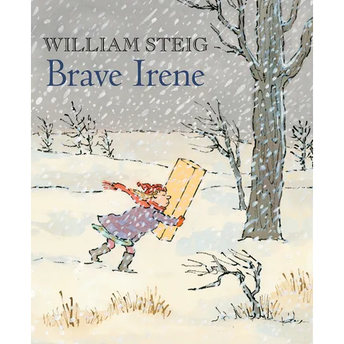 Brave Irene: A Picture Book - Paperback