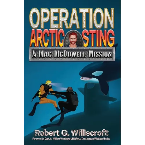 Operation Arctic Sting: A Mac McDowell Mission - Paperback