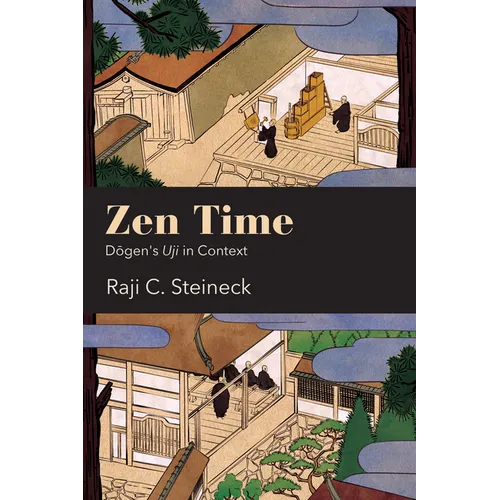 Zen Time: Dōgen's Uji in Context - Paperback