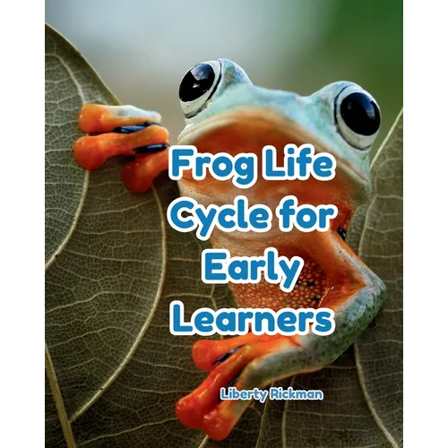 Frog Life Cycles for Early Learners - Paperback