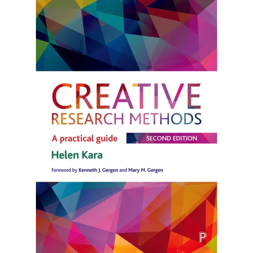 Creative Research Methods: A Practical Guide - Paperback