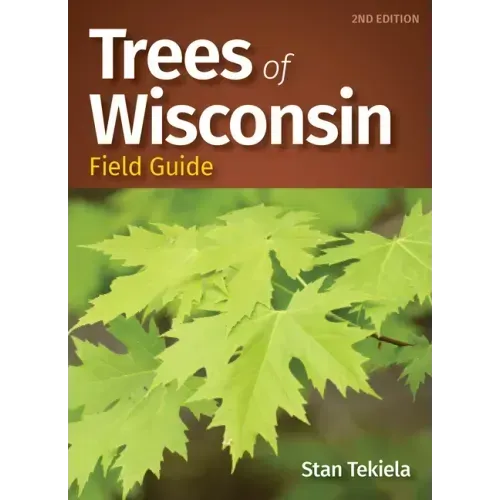 Trees of Wisconsin Field Guide - Paperback