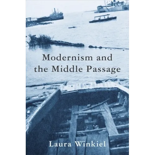 Modernism and the Middle Passage - Paperback