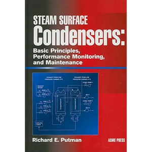 Steam Surface Condensers: Basic Principles, Performance Monitoring, and Maintenance - Hardcover
