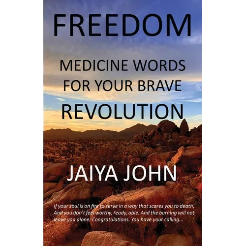 Freedom: Medicine Words for Your Brave Revolution - Paperback