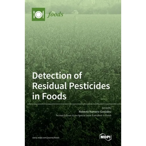 Detection of Residual Pesticides in Foods - Hardcover