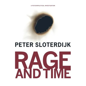 Rage and Time: A Psychopolitical Investigation - Paperback