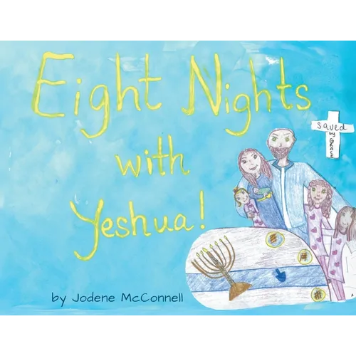 Eight Nights with Yeshua! - Paperback