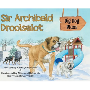 Sir Archibald Droolsalot - Big Dog Blues - Hardcover