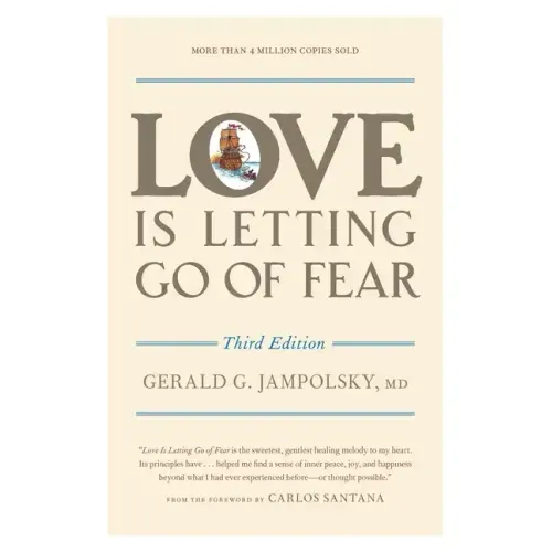Love Is Letting Go of Fear - Paperback