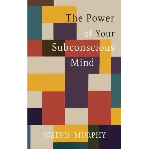 The Power of Your Subconscious Mind - Hardcover