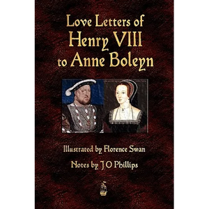 Love Letters of Henry VIII to Anne Boleyn - Paperback