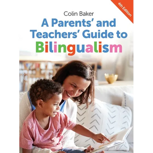 A Parents' and Teachers' Guide to Bilingualism - Paperback
