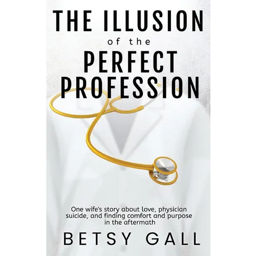 The Illusion of the Perfect Profession - Paperback