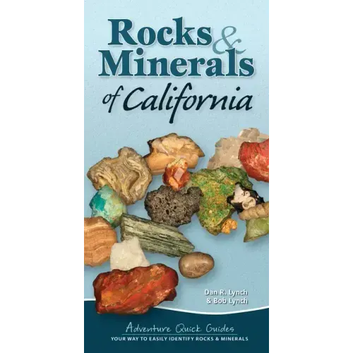 Rocks & Minerals of California: Your Way to Easily Identify Rocks & Minerals - Spiral