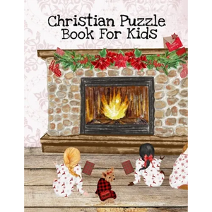 Christian Puzzle Book For Kids: Bible Puzzle Book For Kids Ages 4-8 - Positive, Kind, Friendly, Spiritual & Inspirational Words, Scripts & Verses From - Paperback