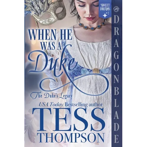 When He Was a Duke: A Regency Historical Romance - Paperback