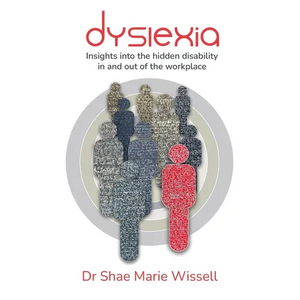 Dyslexia: Insights into the hidden disability in and out of the workplace - Paperback