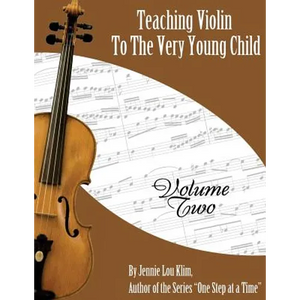 Teaching Violin To The Very Young Child: Volume Two - Paperback