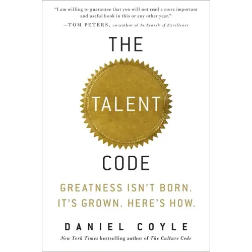 The Talent Code: Greatness Isn't Born. It's Grown. Here's How. - Hardcover