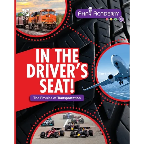 In the Driver's Seat! The Physics of Transportation - Paperback