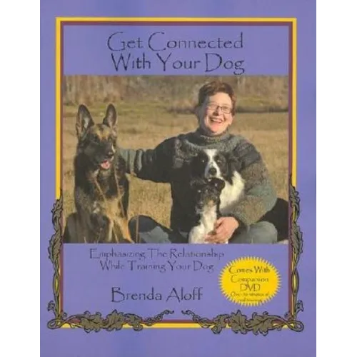 Get Connected With Your Dog [With DVD] - Paperback